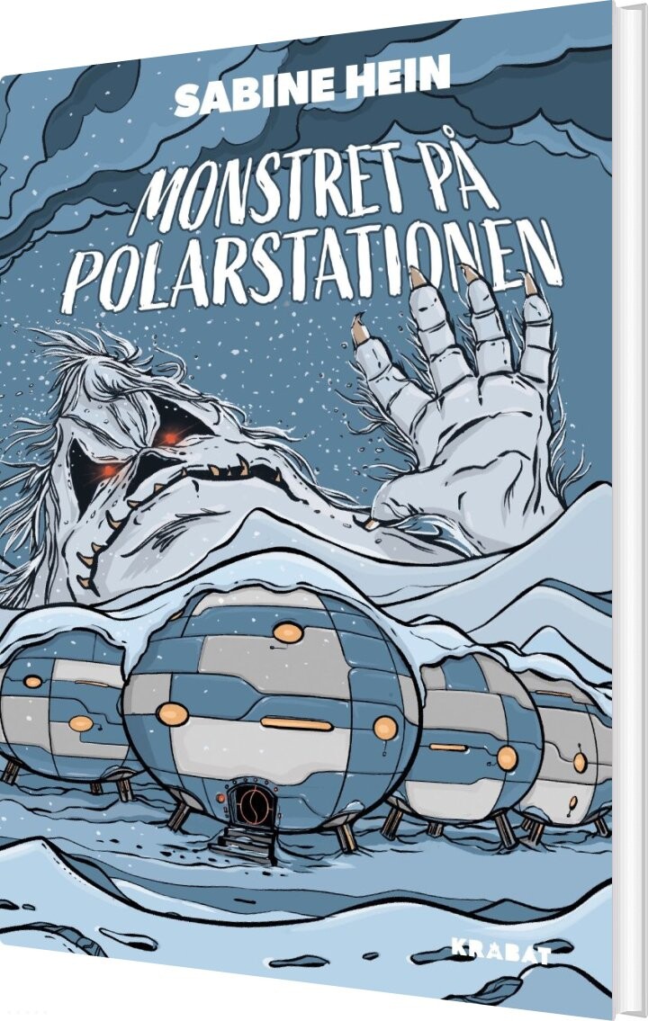 Monstret På Polarstationen - Sabine Hein - Bog - Krabat
