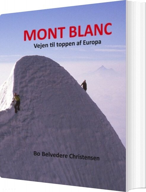 Mont Blanc - Bo Belvedere Christensen - Bog - Books On Demand