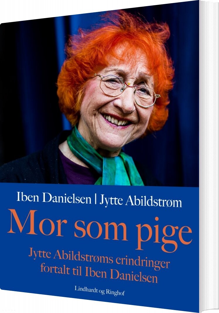 Mor Som Pige - Jytte Abildstrøm - Bog - Lindhardt Og Ringhof