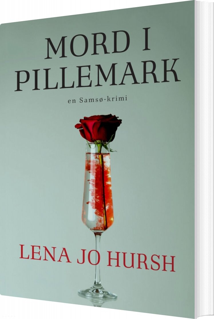 Mord I Pillemark - Lena Jo Hursh - Bog - Forlaget Forfatterskabet.dk