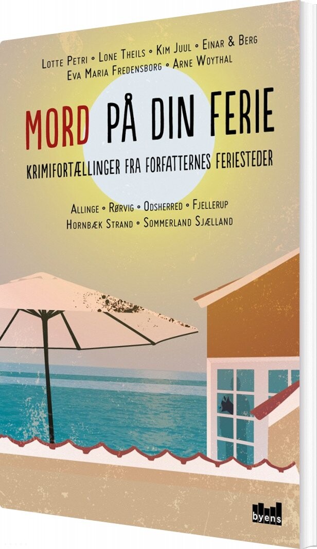 Mord På Din Ferie - Lotte Petri - Bog - Byens Forlag