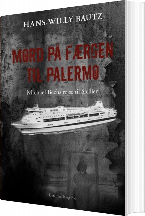 Mord På Færgen Til Palermo - Hans-willy Bautz - Bog - Mellemgaard