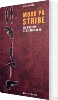 Mord På Stribe - Ole Lindboe - Bog - Big City Books