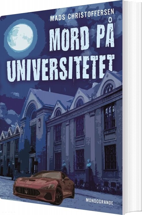 Mord På Universitetet - Mads Christoffersen - Bog - Forlaget Mondogrande