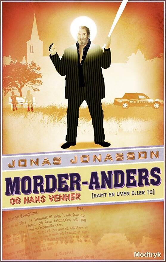 Morder-anders Og Hans Venner - Jonas Jonasson - Bog - Modtryk