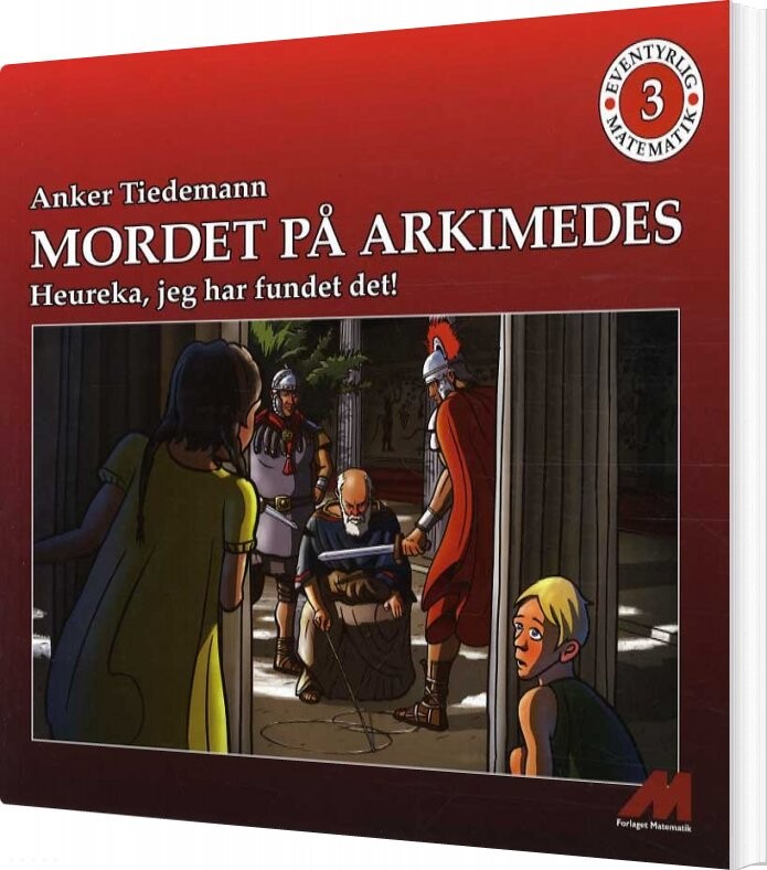Mordet På Arkimedes - Anker Tiedemann - Bog - Forlaget Matematik