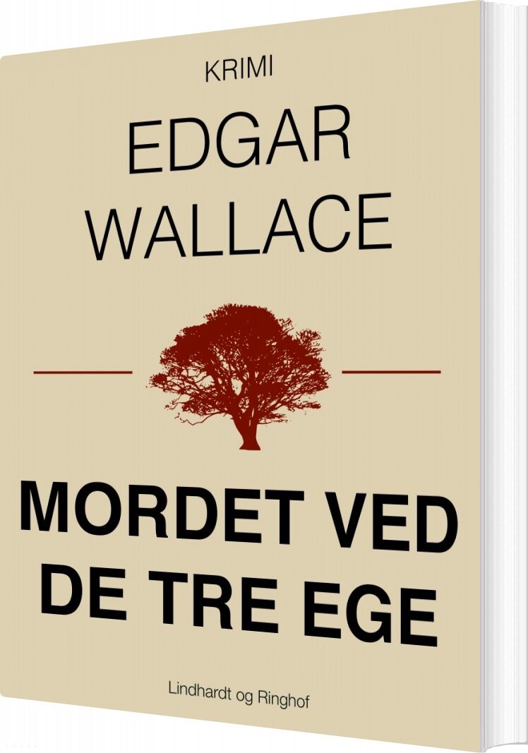 Mordet Ved De Tre Ege - Edgar Wallace - Bog - Lindhardt Og Ringhof
