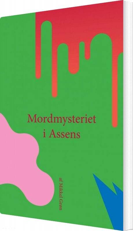Mordmysteriet I Assens - Mikkel Grøn - Bog - Saxo Publish