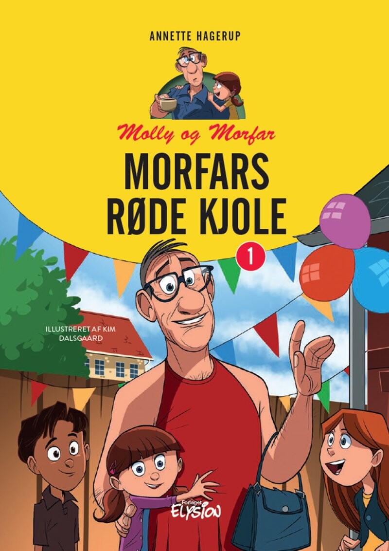 Morfars Røde Kjole - Annette Hagerup - Bog - Forlaget Elysion
