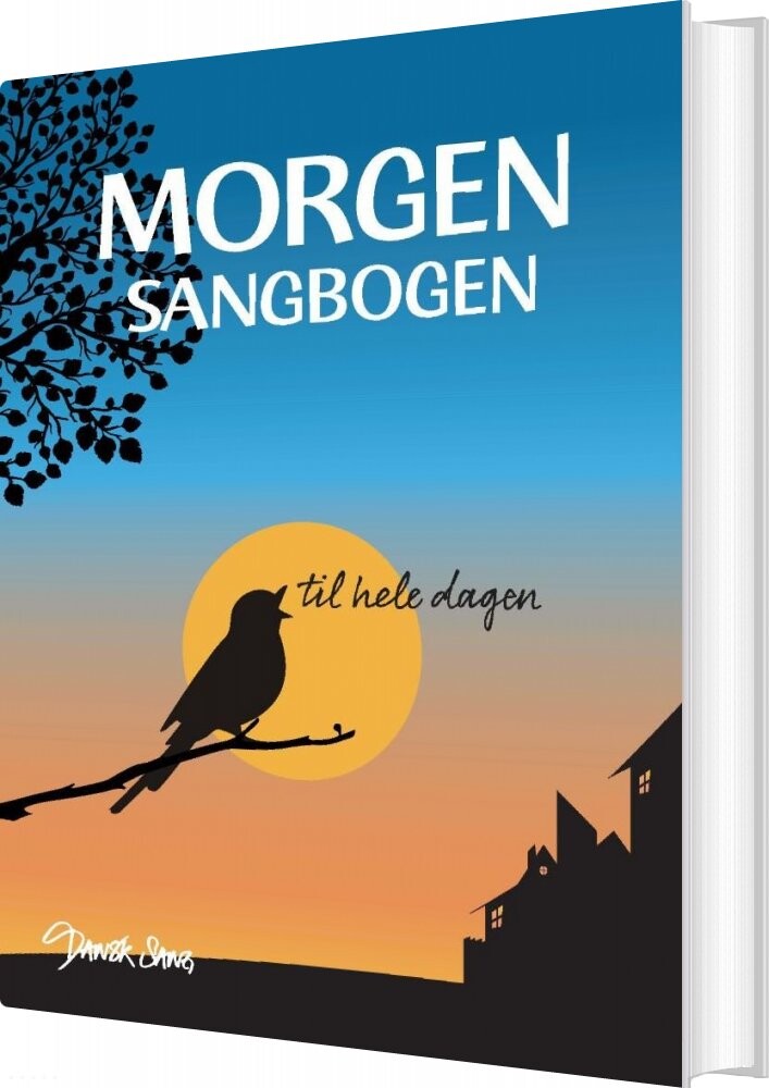 Morgensangbogen - Til Hele Dagen - Phillip Faber - Bog - Dansk Sang