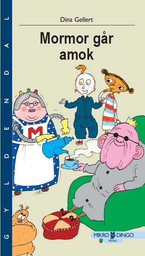 Mormor Går Amok - Dina Gellert - Bog - Gyldendal