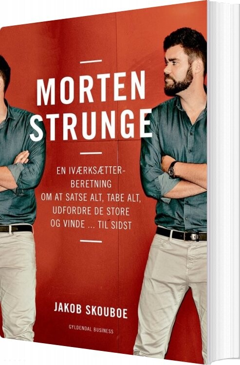Morten Strunge Biografi - Jakob Skouboe - Bog - Gyldendal Business