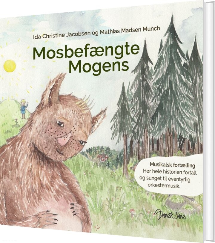 Mosbefængte Mogens - Ida Christine Jacobsen - Bog - Dansk Sang