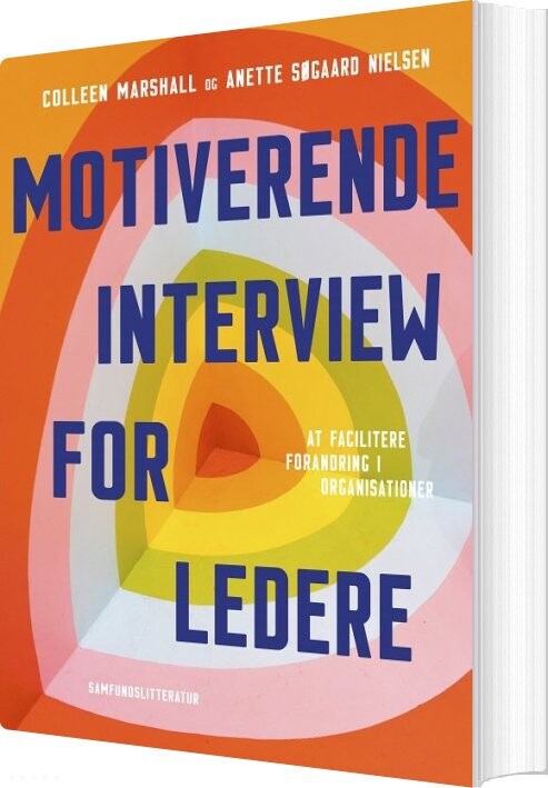 Motiverende Interview For Ledere - Anette Søgaard Nielsen - Bog - Forlaget Samfundslitteratur
