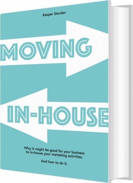 Moving In-house - Kasper Sierslev - English Book - Books On Demand