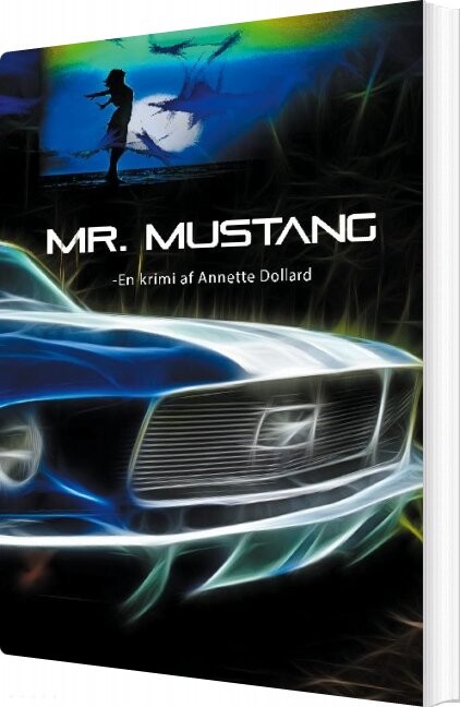 Mr. Mustang - Annette Dollard - Bog - Books On Demand
