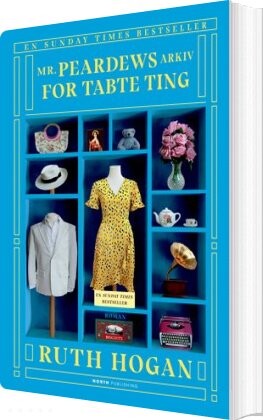 Mr. Peardews Arkiv For Tabte Ting - Ruth Hogan - Bog - North Audio Publishing