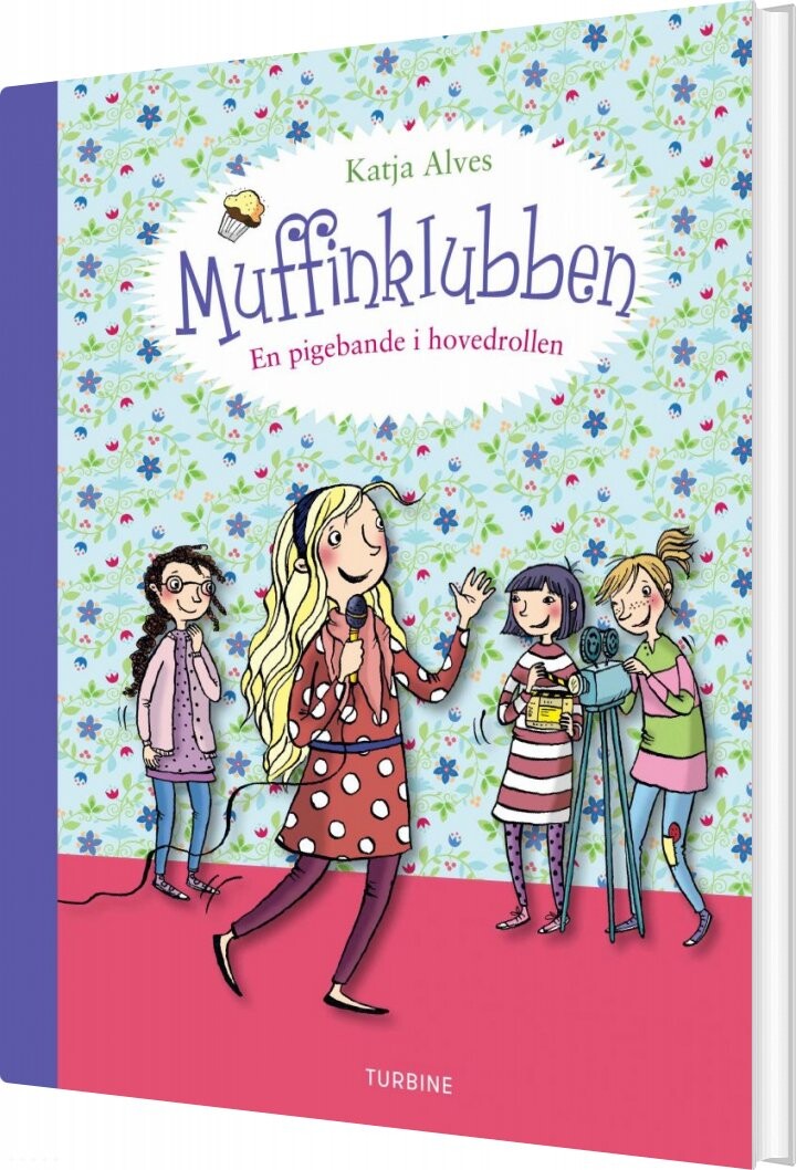 Muffinklubben - En Pigebande I Hovedrollen - Katja Alves - Bog - Turbine