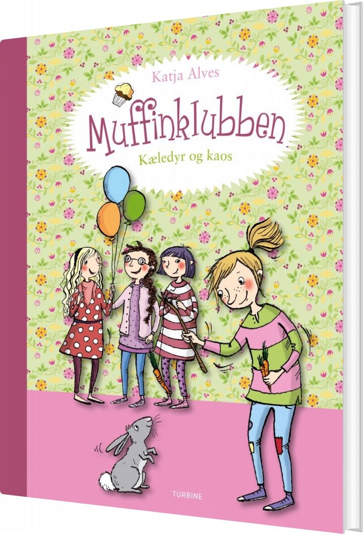 Muffinklubben - Kæledyr Og Kaos - Katja Alves - Bog - Turbine