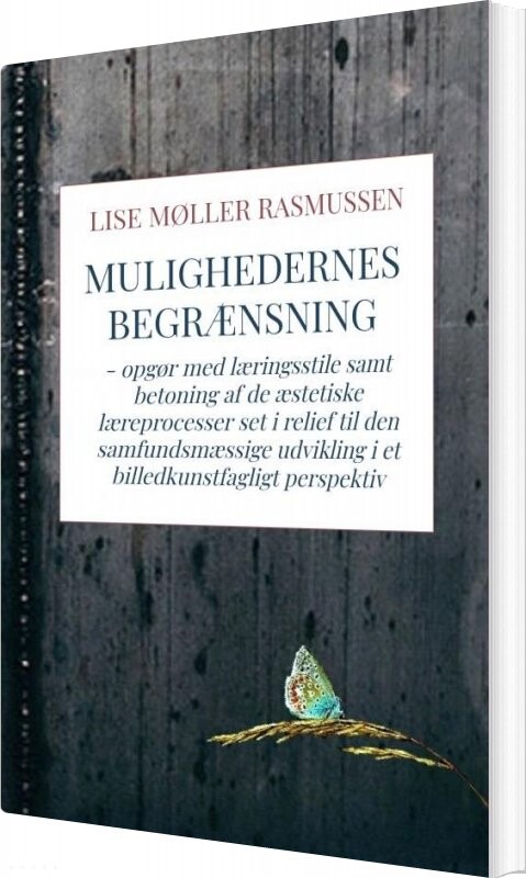 Mulighedernes Begrænsning - Lise Rasmussen - Bog - Saxo Publish