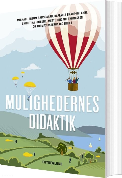 Mulighedernes Didaktik - Raffaele Brahe-orlandi - Bog - Frydenlund Academic