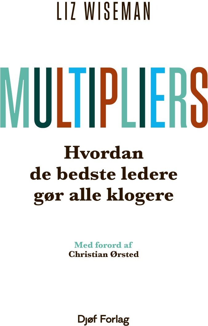Multipliers - Liz Wiseman - Bog - Djøf Forlag