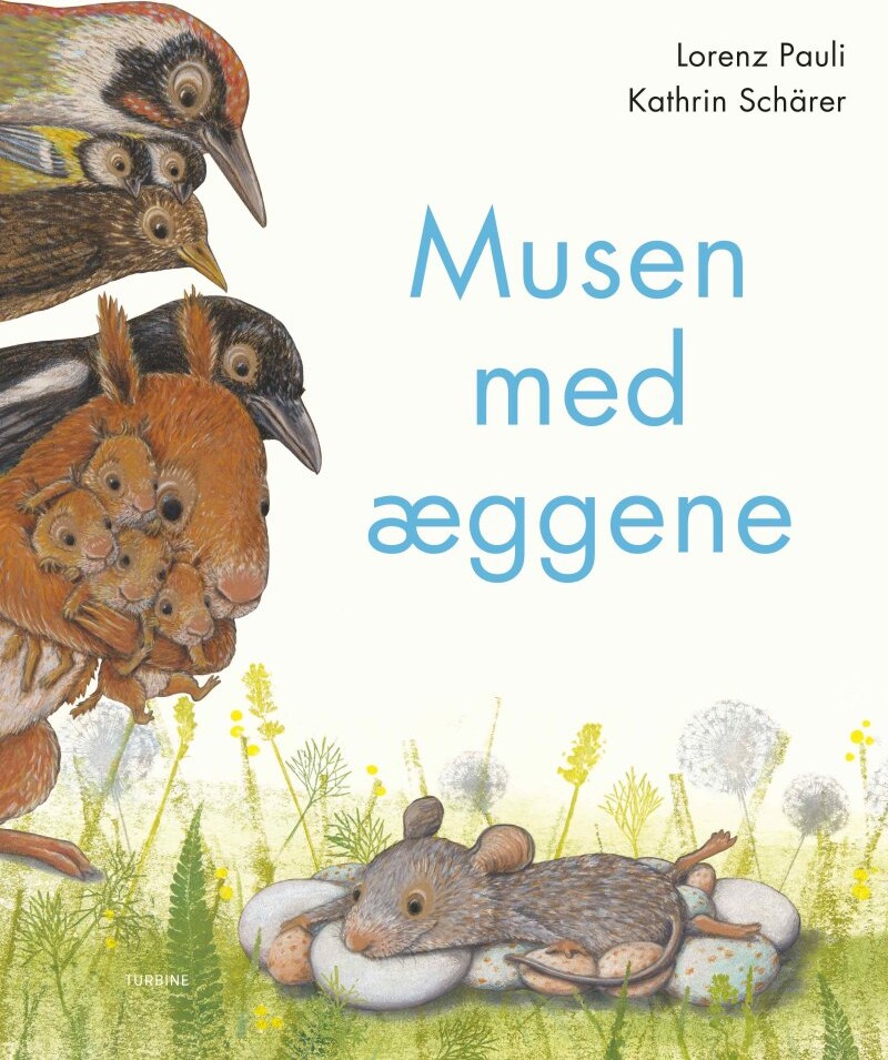 Musen Med æggene - Lorenz Pauli - Bog - Turbine