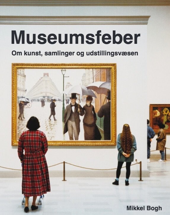 Museumsfeber - Mikkel Bogh - Bog - Strandberg Publishing