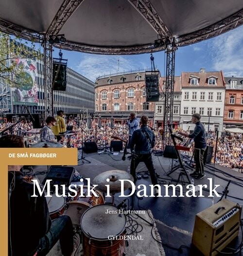 Musik I Danmark - Jens Hartmann - Bog - Gyldendal