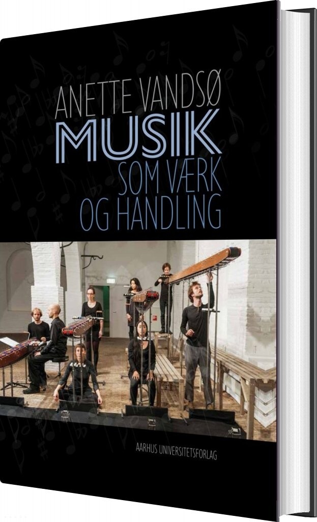 Musik Som Værk Og Handling - Anette Vandsø - Bog - Aarhus Universitetsforlag