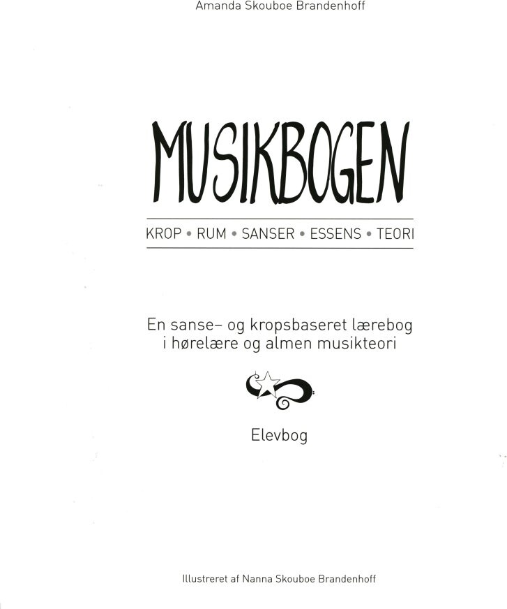 Musikbogen - Elevbog, Krop, Rum, Senser, Essens, Teori - Amanda Skouboe Brandenhoff - Bog - Forlaget Ravnerock