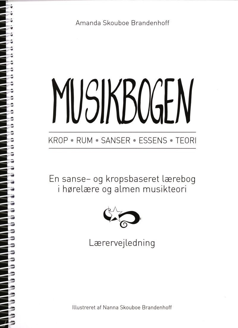 Musikbogen - Lærervejledning, Krop, Rum, Senser, Essens, Teori - Amanda Skouboe Brandenhoff - Bog - Forlaget Ravnerock