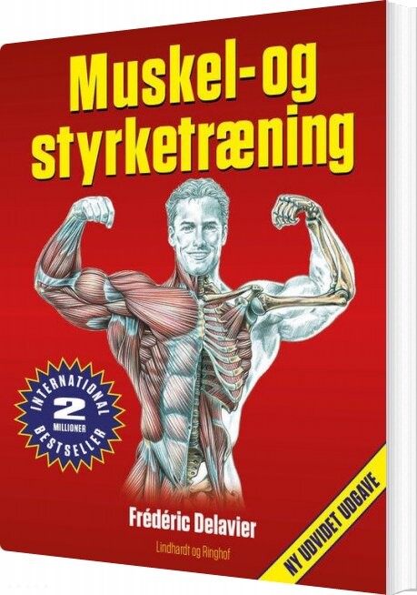 Muskel- Og Styrketræning - Frédéric Delavier - Bog - Lindhardt Og Ringhof