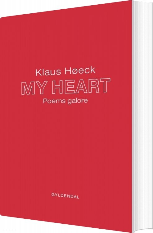 My Heart - Klaus Høeck - Bog - Gyldendal