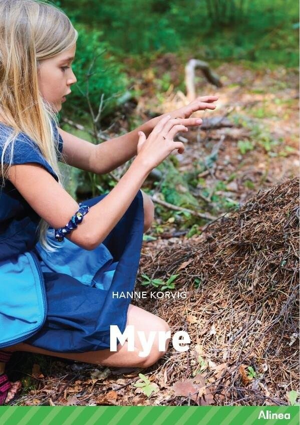 Myre, Grøn Fagklub - Hanne Korvig - Bog - Alinea