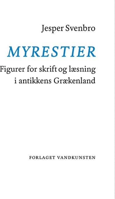 Myrestier - Jesper Svenbro - Bog - Forlaget Vandkunsten