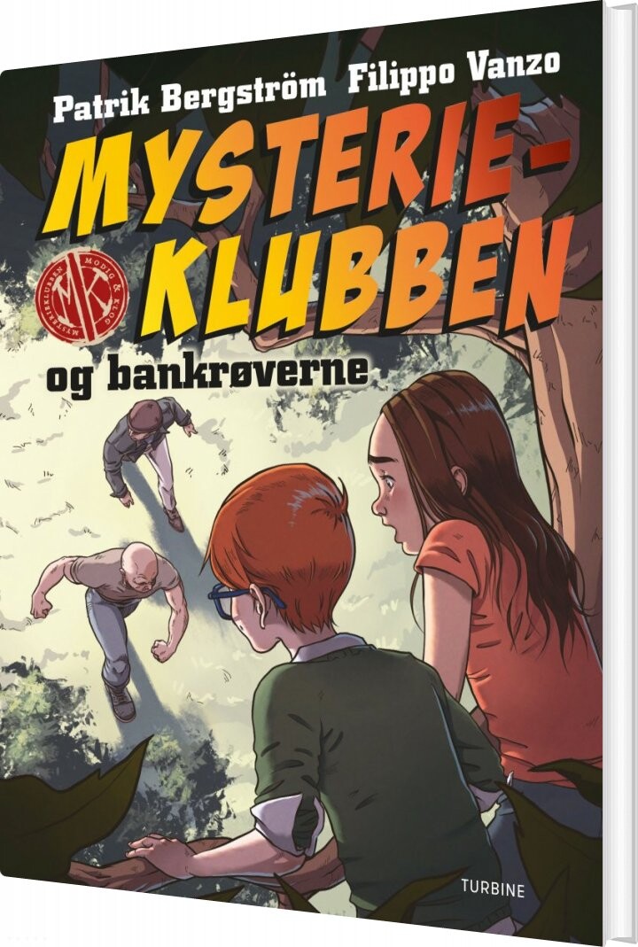 Mysterieklubben Og Bankrøverne - Patrik Bergström - Bog - Turbine