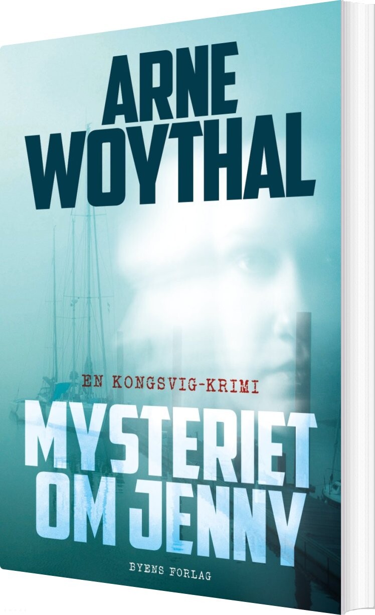 Mysteriet Om Jenny - Arne Woythal - Bog - Byens Forlag