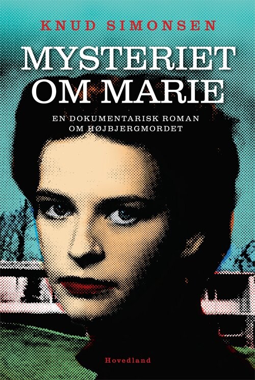 Mysteriet Om Marie - Knud Simonsen - Bog - Hovedland