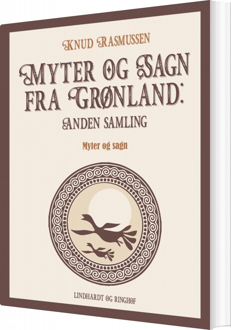 Myter Og Sagn Fra Grønland: Anden Samling - Knud Rasmussen - Bog - Saga