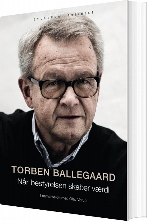 Når Bestyrelsen Skaber Værdi - Torben Ballegaard - Bog - Gyldendal Business