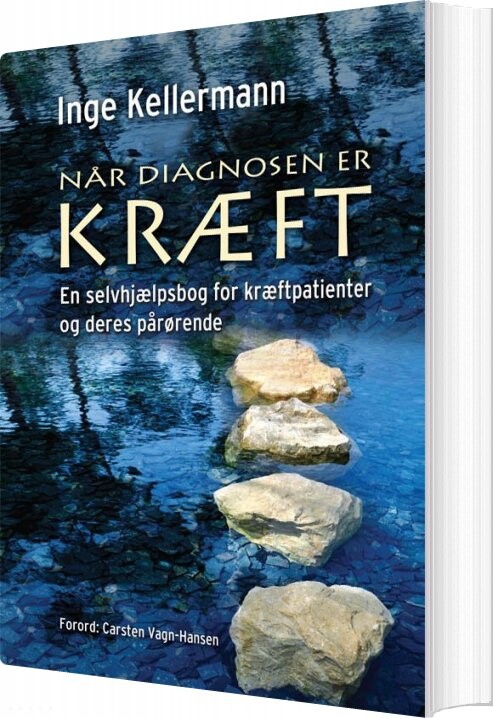 Når Diagnosen Er Kræft - Inge Kellermann - Bog - Hovedland