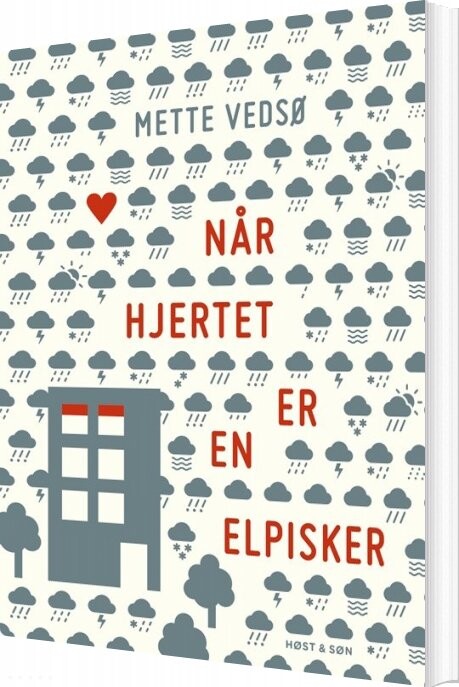 Når Hjertet Er En Elpisker - Mette Vedsø - Bog - Høst & Søn