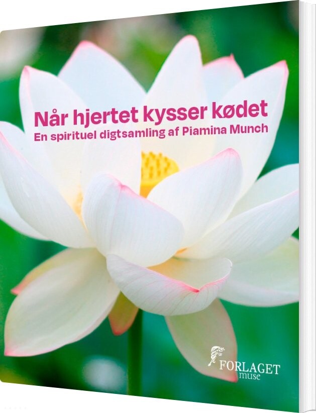 Når Hjertet Kysser Kødet - Piamina Munch - Bog - Forlaget Muse