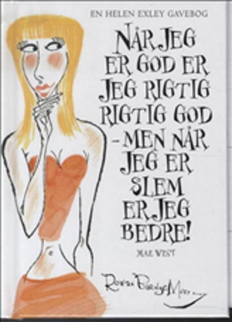 Når Jeg Er God Er Jeg Rigtig Rigtig God - Men Når Jeg Er Slem Er Jeg Bedre - Rowan Barnes-murphy - Bog - Bogfabrikken Fakta