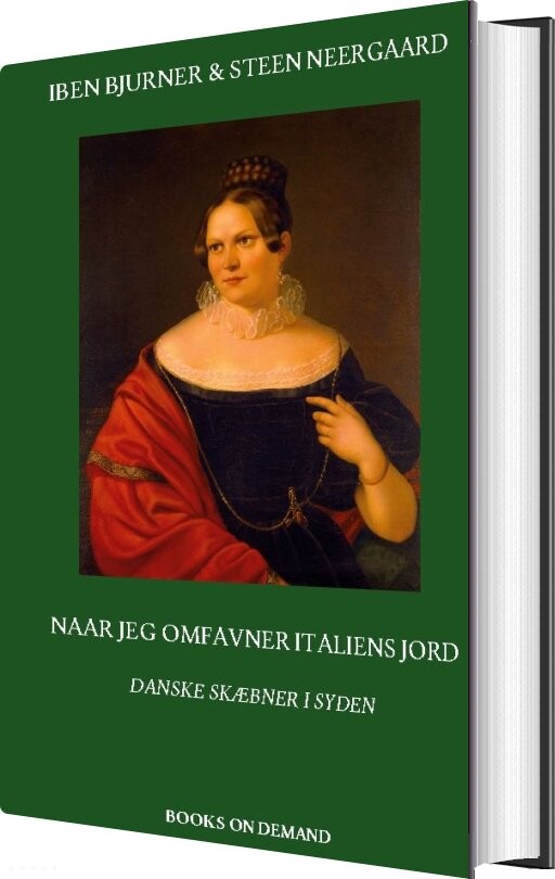 Naar Jeg Omfavner Italiens Jord - Steen Neergaard - Bog - Books On Demand