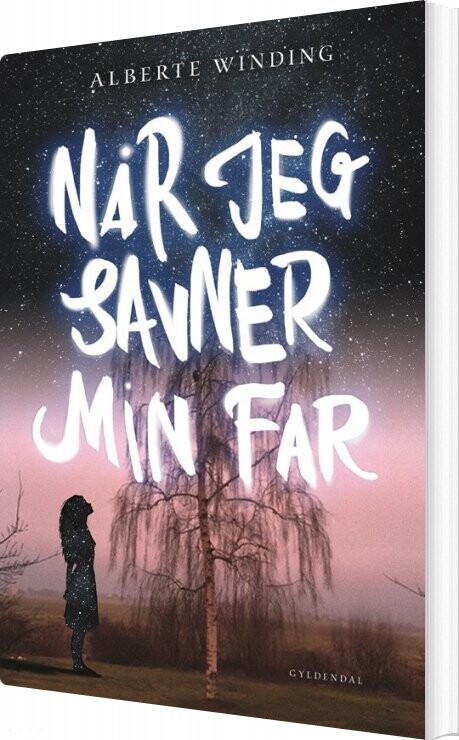 Når Jeg Savner Min Far - Alberte Winding - Bog - Gyldendal