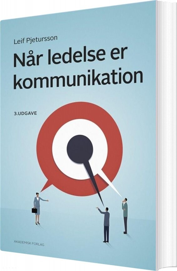 Når Ledelse Er Kommunikation - Leif Pjetursson - Bog - Akademisk Forlag