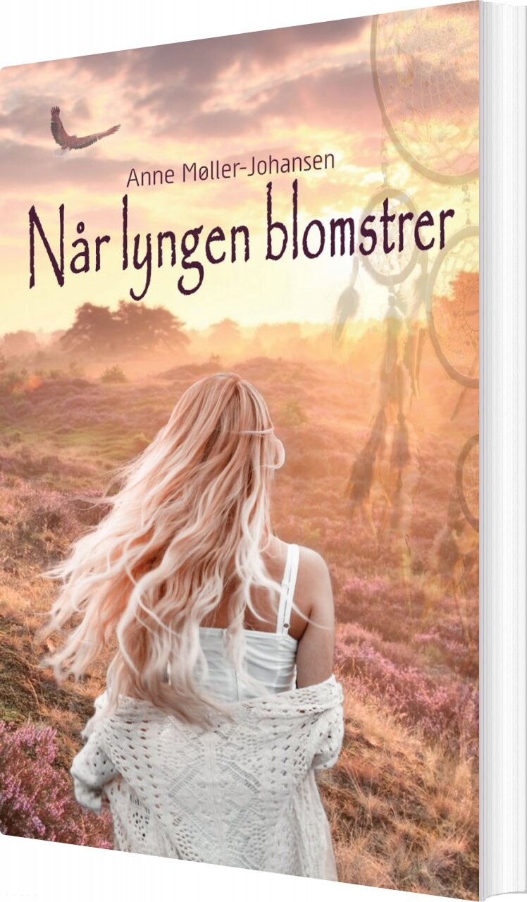 Når Lyngen Blomstrer - Anne Møller-johansen - Bog - Forlaget Forfatterskabet.dk
