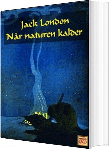 Når Naturen Kalder - Call Of The Wild - Jack London - Bog - Alhambra